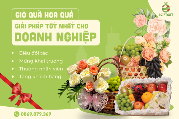 Giỏ quà hoa quả - Giải pháp tốt nhất cho doanh nghiệp